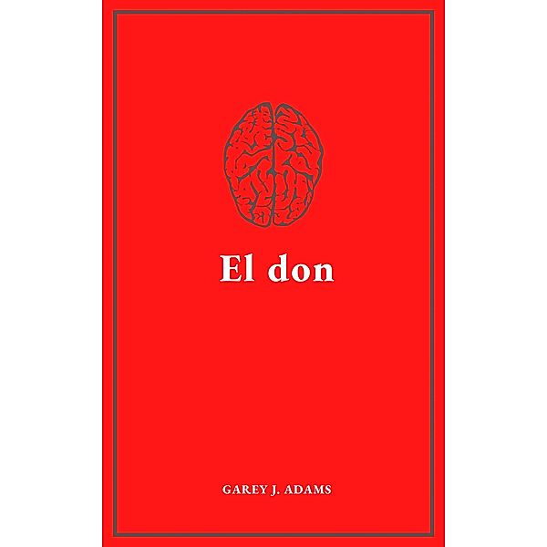 El don, Garey Adams