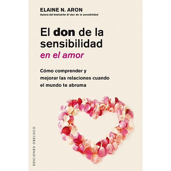 El don de la sensibilidad en el amor, Elaine Aron