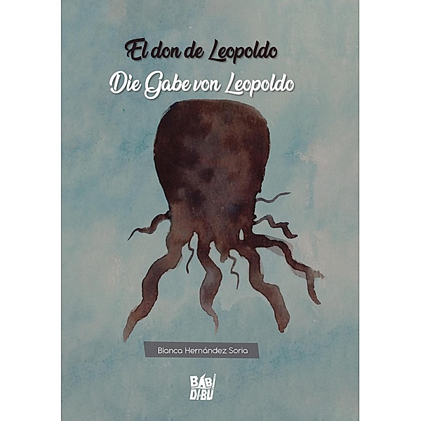 El don de Leopoldo / Die Gabe von Leopoldo, Blanca Hernández Soria