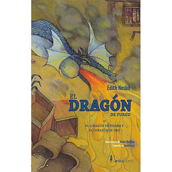 El dragón de fuego / Relatos, Edith Nesbit