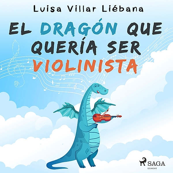 El dragón que quería ser violinista, Luisa Villar Liébana