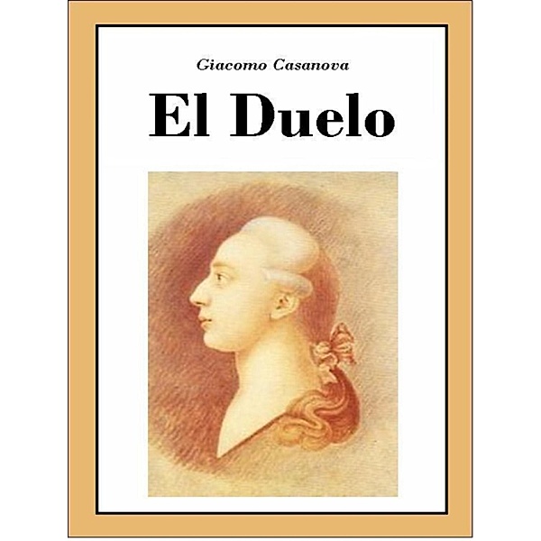 El duelo, Giacomo Casanova