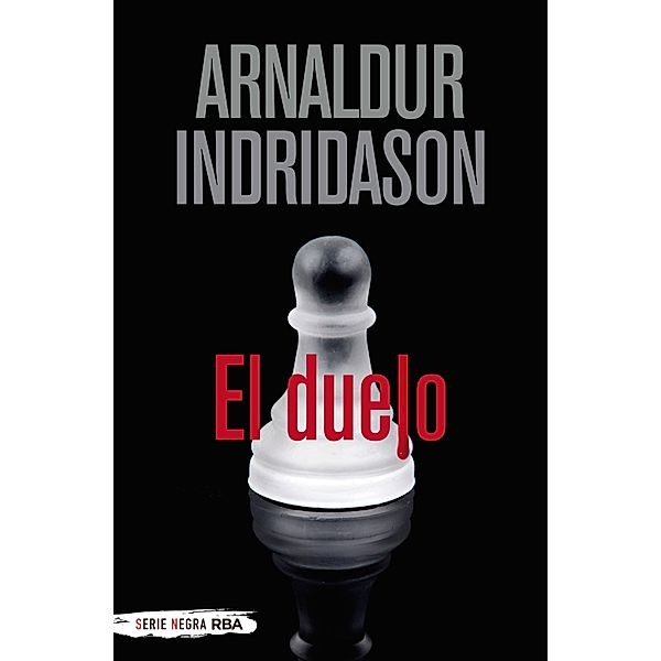 El duelo / Erlendur Sveinsson Bd.12, Arnaldur Indridason