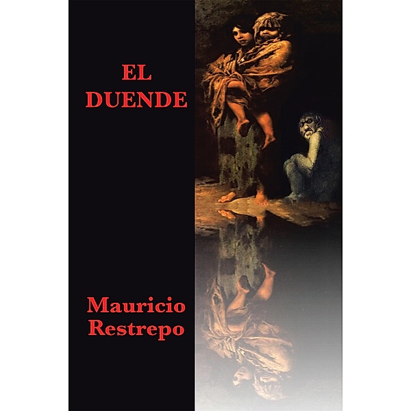 El Duende, Mauricio Restrepo