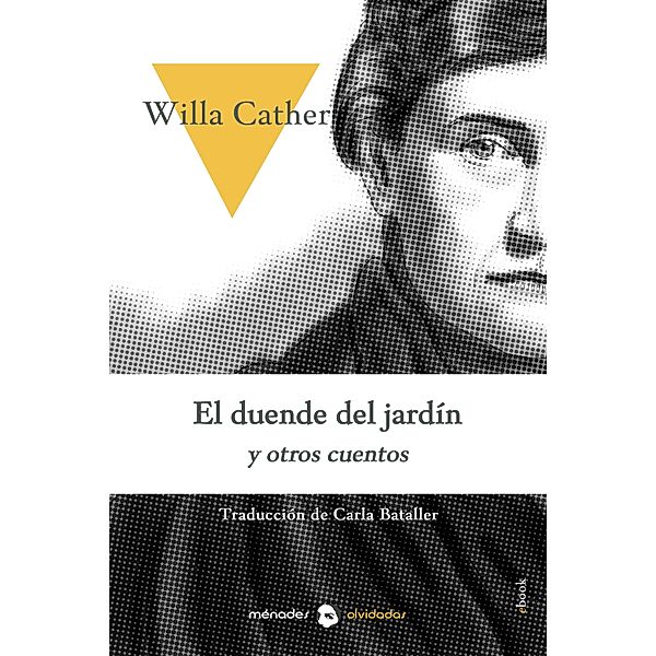 El duende del jardín y otros cuentos, Willa Cather