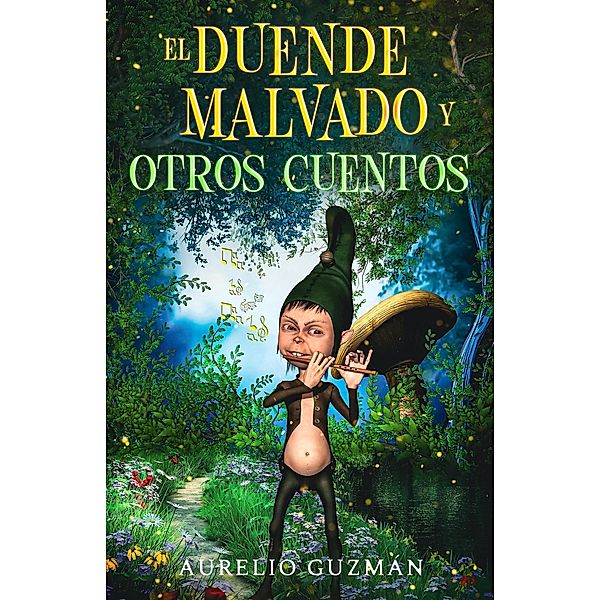 El duende malvado y otros cuentos, Aurelio Guzmán