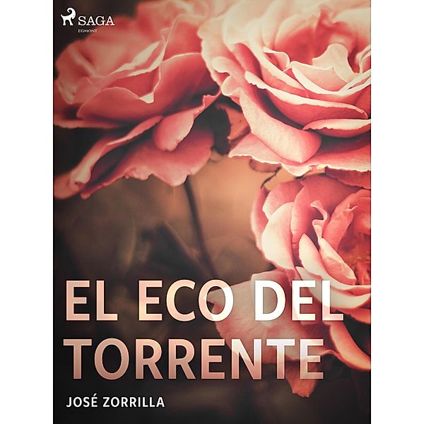 El eco del torrente, José Zorrilla