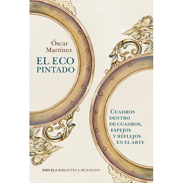 El eco pintado / Biblioteca de Ensayo / Serie mayor Bd.134, Óscar Martínez