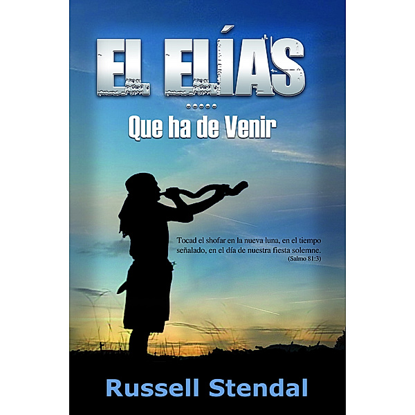 El Elías (Que ha de Venir), Russell Stendal