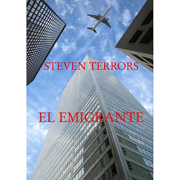 El emigrante, Steven Terrors