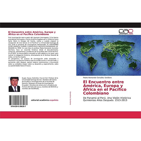 El Encuentro entre América, Europa y África en el Pacífico Colombiano, Pedro Hernando González Sevillano