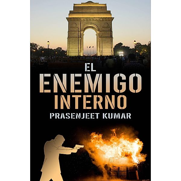 El Enemigo Interno, Prasenjeet Kumar