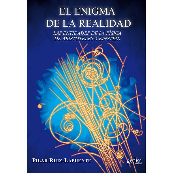 El enigma de la realidad / Límites De La Ciencia, Pilar Ruiz Lapuente