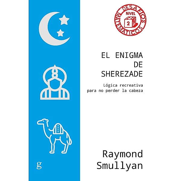 El enigma de Sherezade, Raymond Smullyan