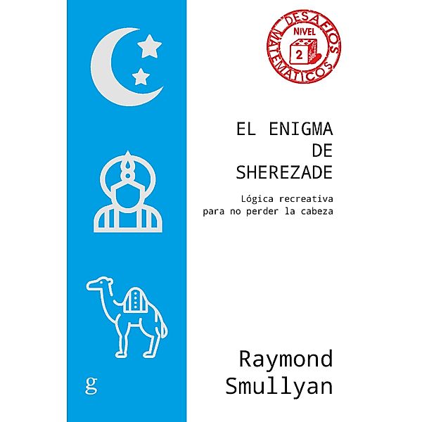 El enigma de Sherezade, Raymond Smullyan