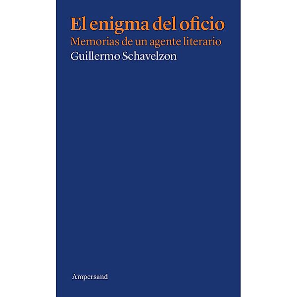 El enigma del oficio / Fuera de Serie Bd.6, Guillermo Schavelzon