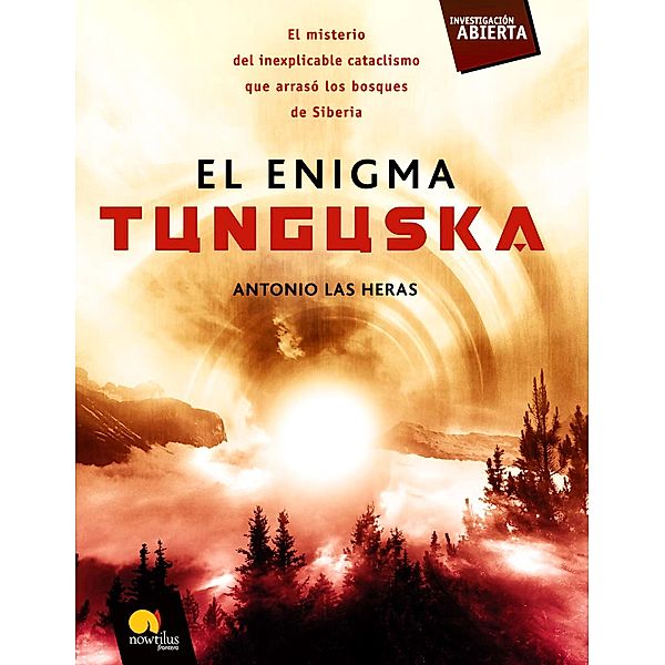 El enigma Tunguska / Investigación Abierta, Antonio Las Heras Padovani