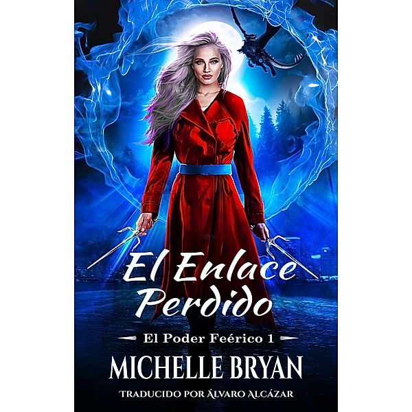 El enlace perdido / Babelcube Inc., Michelle Bryan