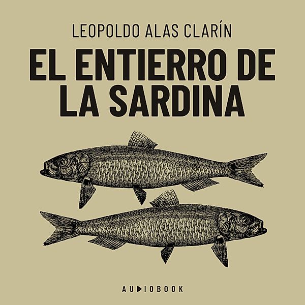 El entierro de la sardina, Leopoldo Alas Clarín