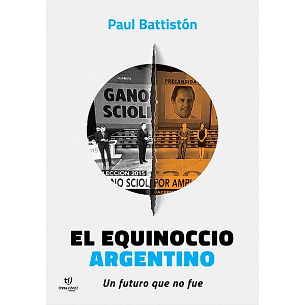 El equinoccio argentino, Paul Battistón