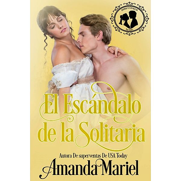 El Escandalo de la Solitaria / Brook Ridge Press, Amanda Mariel