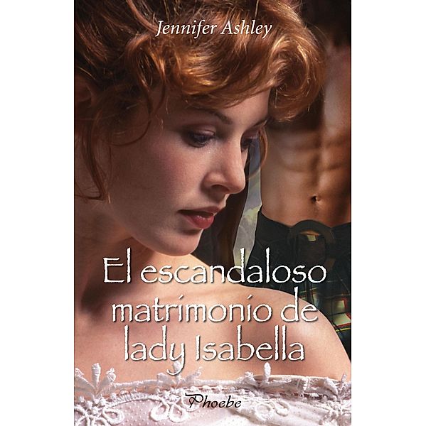 El escandaloso matrimonio de lady Isabella / Mackenzies/McBrides Bd.2, Jennifer Ashley