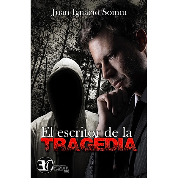 El escritor de la tragedia, Juan Ignacio Soimu