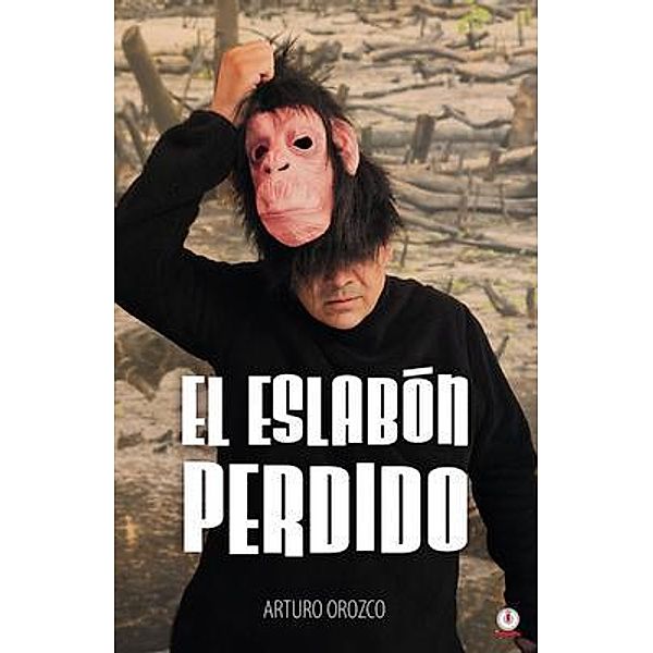 El eslabón perdido, Arturo Orozco