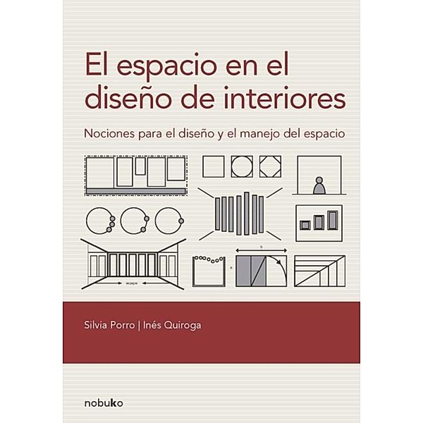 El espacio en el diseño de interiores, Silvia Porro, Ines Quiroga