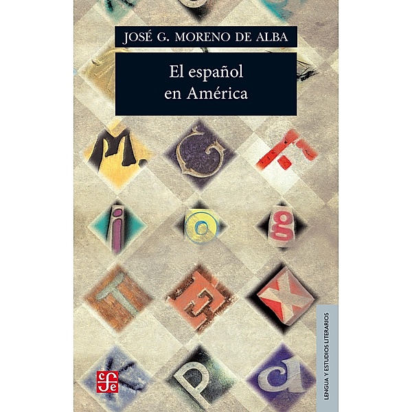 El español en América, José G. Moreno de Alba