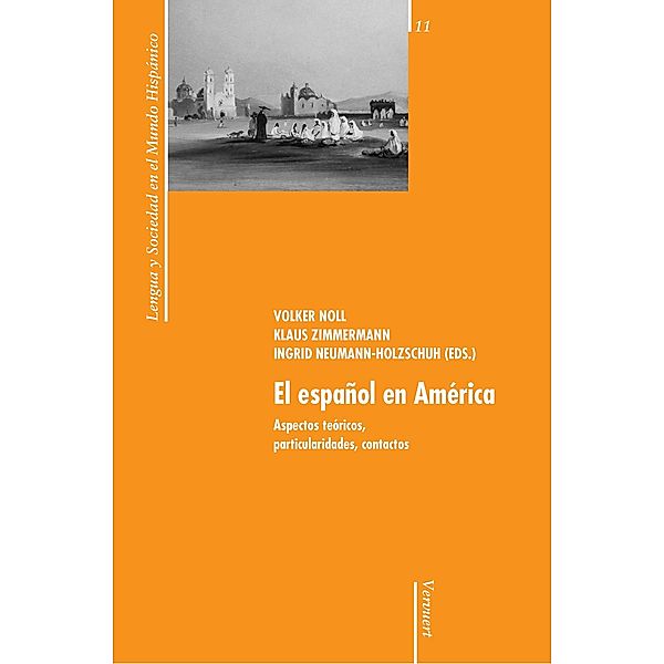 El español en América / Lengua y Sociedad en el Mundo Hispánico Bd.11