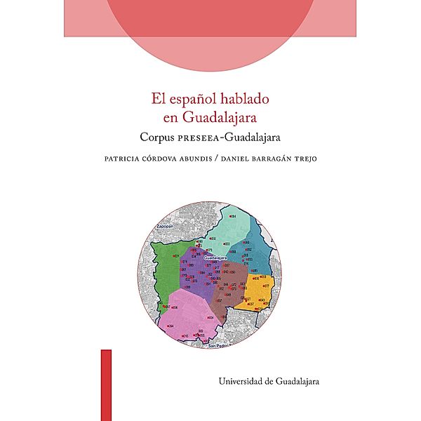 El español hablado en Guadalajara, Patricia Córdova Abundis, Daniel Barragán Trejo