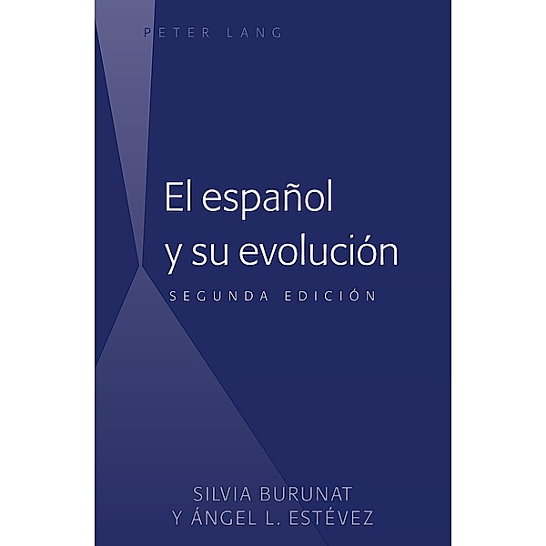 El español y su evolución, Silvia Burunat, Ángel L. Estévez
