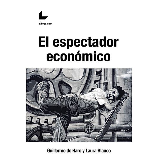 El espectador económico, Guillermo de Haro, Laura Blanco