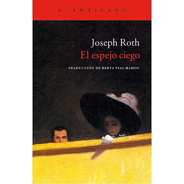 El espejo ciego / Cuadernos del Acantilado Bd.16, Joseph Roth