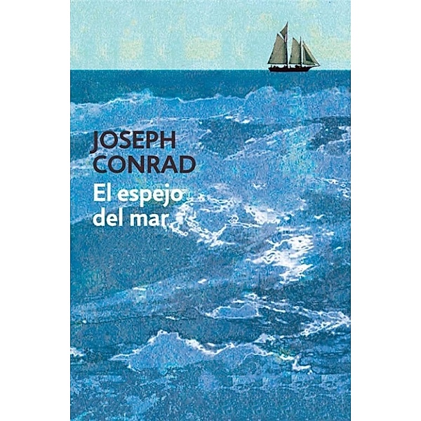 El espejo del mar, Joseph Conrad