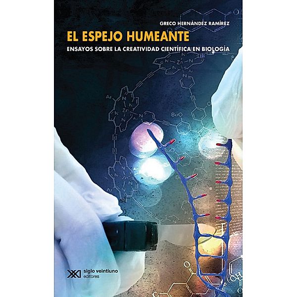 El espejo humeante / Ciencia y técnica, Greco Ramírez Hernández