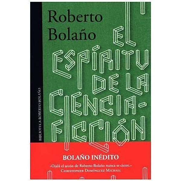 El espíritu de la ciencia ficción, Roberto Bolano