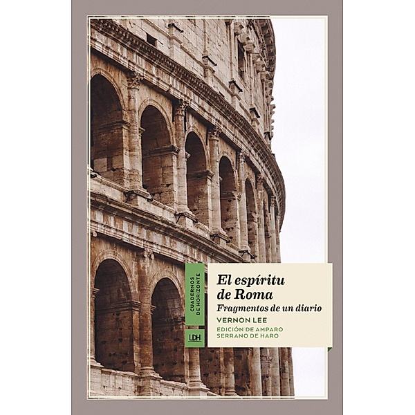 El espíritu de Roma / Cuadernos de Horizonte Bd.18, Vernon Lee