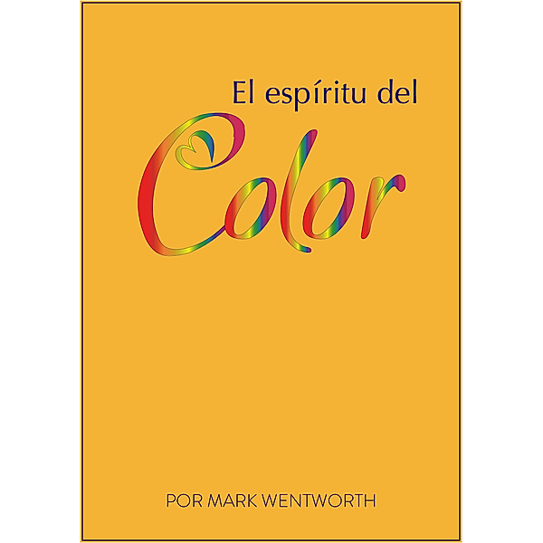 El Espíritu Del Color, Mark Wentworth