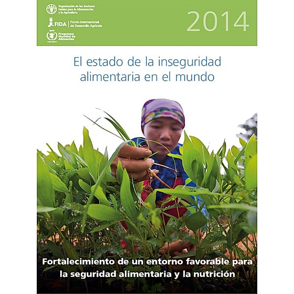 El Estado de la Inseguridad Alimentaria en el Mundo 2014, FAO