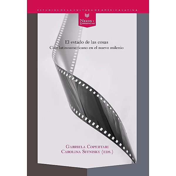 El estado de las cosas / Nexos y Diferencias. Estudios de la Cultura de América Latina Bd.41