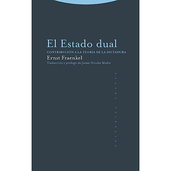 El Estado dual / Estructuras y Procesos. Derecho, Ernst Fraenkel