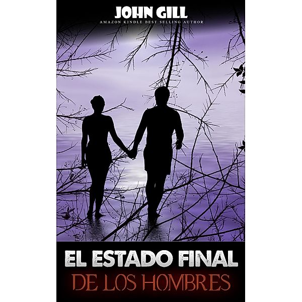 El estado final de los hombres, John Gill