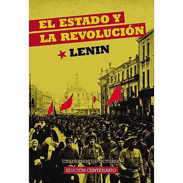 El Estado y la revolución / Cuadernos de Octubre, V. I. Lenin