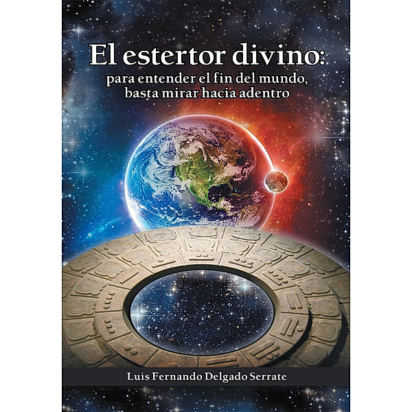 El Estertor Divino, Luis Fernando Delgado Serrate