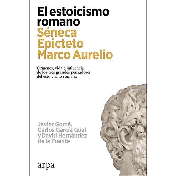 El estoicismo romano, Javier Gomá, Carlos García Gual, David Hernández de la Fuente