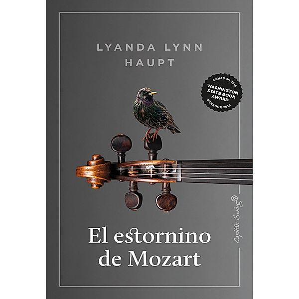El estornino de Mozart / Ensayo, Lyanda Lynn Haupt