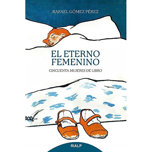 El eterno femenino / Literatura y Ciencia de la Literatura, Rafael Gómez Pérez