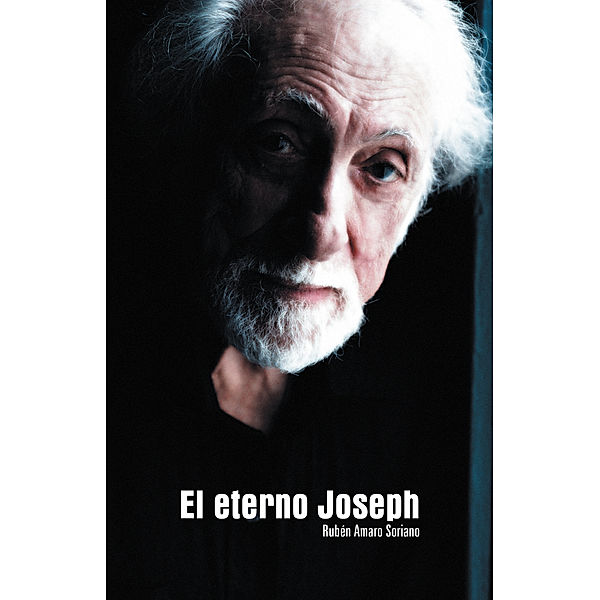 El Eterno Joseph, Rubén Amaro Soriano